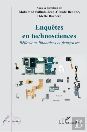 Enquêtes En Technosciences : Réflexions Libanaises Et Françaises
