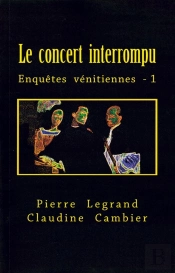 Enquêtes Vénitiennes T.1 ; Le  Concert  Interrompu