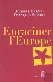 Enraciner L'Europe