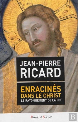 Bertrand.pt - Enracinés Dans Le Christ ; Le Rayonnement De La Foi