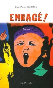 Enragé !