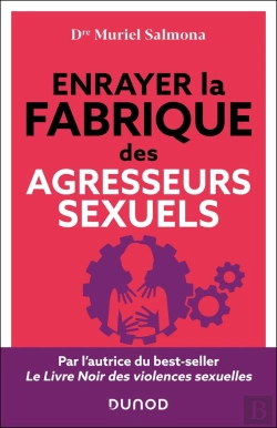 Bertrand.pt - Enrayer La Fabrique Des Agresseurs Sexuels