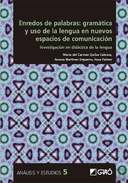 Bertrand.pt - Enredos De Palabras: Gramática Y Uso De La Lengua En Nuevos Espacios De Comunicación