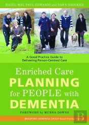 Enriched Care Planning For People With Dementia