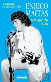 Enrico Macias : Rien Que Du Bleu