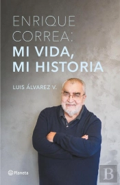 Enrique Correa: Mi Vida, Mi Historia