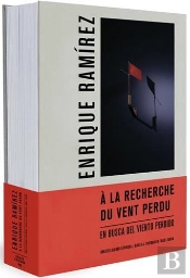 Enrique Ramirez A La Recherche Du Vent Perdu /Francais/Espagnol