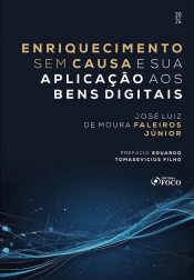 Enriquecimento Sem Causa E Sua Aplicação Aos Bens Digitais