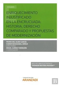 Bertrand.pt - Enriquecimiento Injustificado En La Encrucijada: Historia, Derecho Comparado Y Propuestas De Moderni