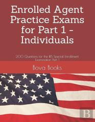 Enrolled Agent Practice Exams For Part 1 - Individuals