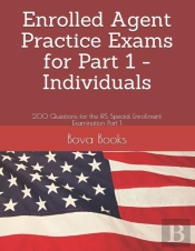 Enrolled Agent Practice Exams For Part 1 - Individuals