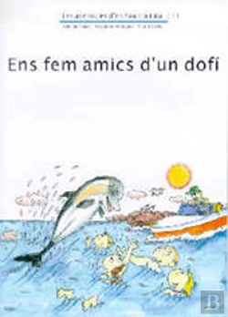 Bertrand.pt - Ens Fem Amics D'Un Dofí