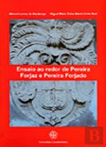 Ensaio ao Redor de Pereira Forjaz e Pereira Forjado