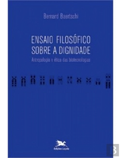 Bertrand.pt - Ensaio Filosófico Sobre a Dignidade