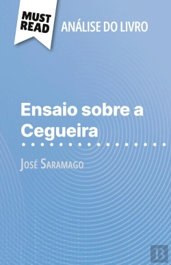 Bertrand.pt - Ensaio Sobre A Cegueira De José Saramago (Analise Do Livro) : Analise Completa E Resumo Pormenorizado Do Trabalho