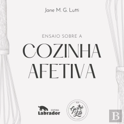 Bertrand.pt - Ensaio Sobre A Cozinha Afetiva