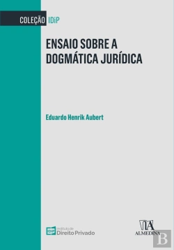 Bertrand.pt - Ensaio Sobre A Dogmática Jurídica
