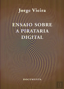 Bertrand.pt - Ensaio sobre a Pirataria Digital