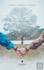 Ensaio Sobre o Amor e a Mulher