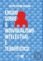 Ensaio sobre o Individualismo Intelectual e Terapêutico.