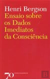 Ensaio sobre os Dados Imediatos da Consciência