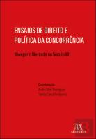 Ensaios de Direito e Política da Concorrência