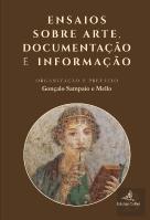 Ensaios sobre Arte, Documentação e Informação