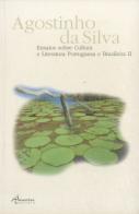 Ensaios Sobre Cultura e Literatura Portuguesa e Brasileira II
