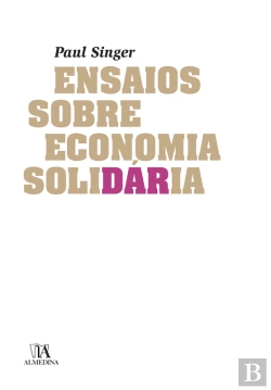 Bertrand.pt - Ensaios Sobre Economia Solidária