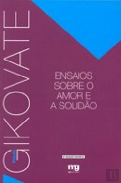 Bertrand.pt - Ensaios sobre o Amor e a Solidão