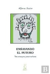 Ensayando El Futuro