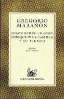 Ensayo Biológico Sobre Enrique Iv De Castilla Y Su Tiempo