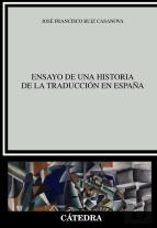 Ensayo De Una Historia De La Traducción En España