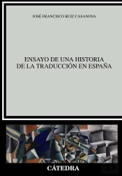 Ensayo De Una Historia De La Traducción En España