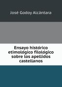 Ensayo Histo Rico Etimolo Gico Filolo Gico Sobre Los Apellidos Castellanos