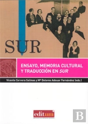 Ensayo, Memoria Cultural Y Traducción En Sur