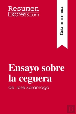 Bertrand.pt - Ensayo Sobre La Ceguera De Jose Saramago (Guia De Lectura) - Resumen Y Analisis Completo