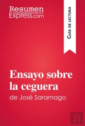 Ensayo Sobre La Ceguera De José Saramago (Guía De Lectura)
