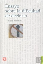 Ensayo Sobre La Dificultad De Decir No 
