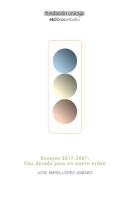 Ensayos 2017-2007: Una Década Para Un Nuevo Orden