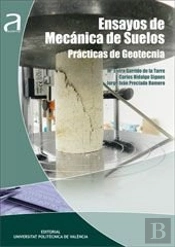 Ensayos Básicos De Mecánica De Suelos. Prácticas De Geotecnia