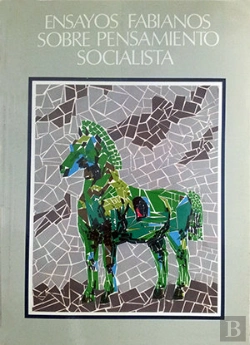 Bertrand.pt - Ensayos Fabianos Sobre Pensamiento Socialista
