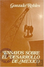 Ensayos Sobre El Desarrollo De México