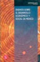 Ensayos Sobre El Desarrollo Económico Y Social De México