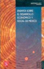 Ensayos Sobre El Desarrollo Económico Y Social De México