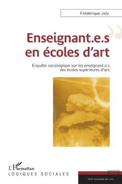 Bertrand.pt - Enseignant.E.S En Écoles D'Art ; Enquête Sociologique Sur Les Enseignant.E.S Des Écoles Supérieures