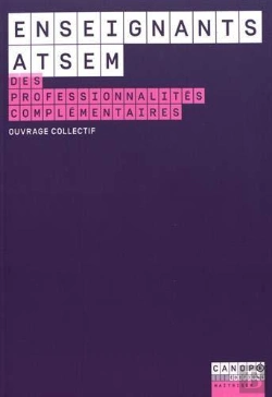 Bertrand.pt - Enseignants-Atsem, Des Professionnalités Complémentaires ; Guide Au Service De La Coopération En Maternelle