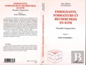 Enseignants, Formateurs Et Recherche(S) En Iufm - Vol01 - Pluralite D'Approches - Tome 1 - Ecole Et