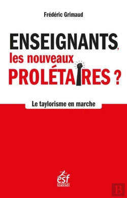 Bertrand.pt - Enseignants, Les Nouveaux Prolétaires : Le Taylorisme À L'École