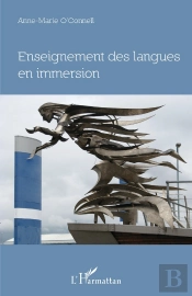 Enseignement Des Langues En Immersion : Approche Didactique, Perspective Philosophique, Le Cas De L'Irlande